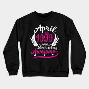 April 1999 20 years of being awesome tee shirt for men women Crewneck Sweatshirt